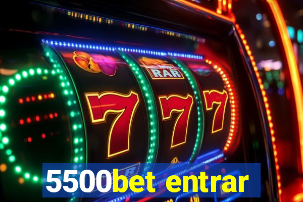 5500bet entrar